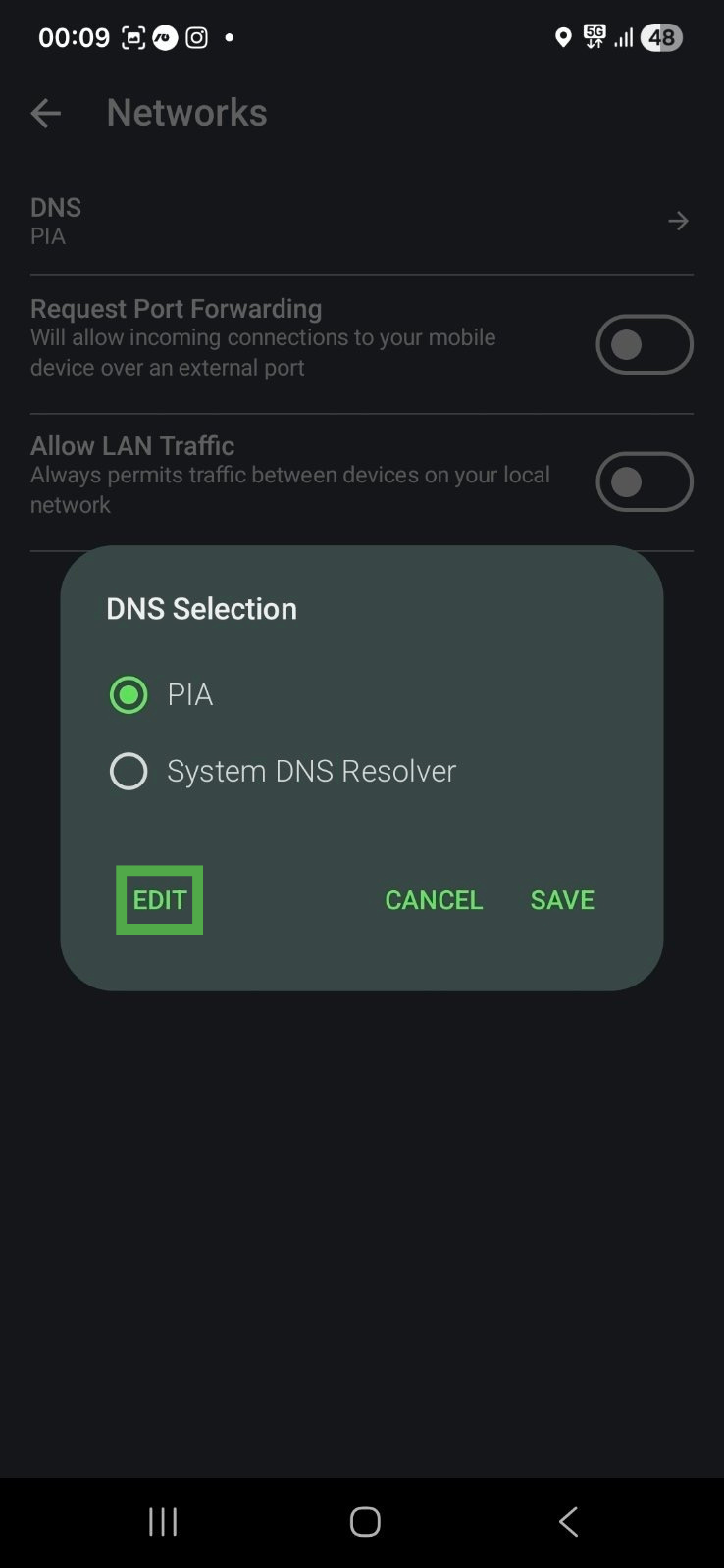 Private Internet Access app interface on Android, showing the main DNS Selection popup window. The "EDIT" button is highlighted.