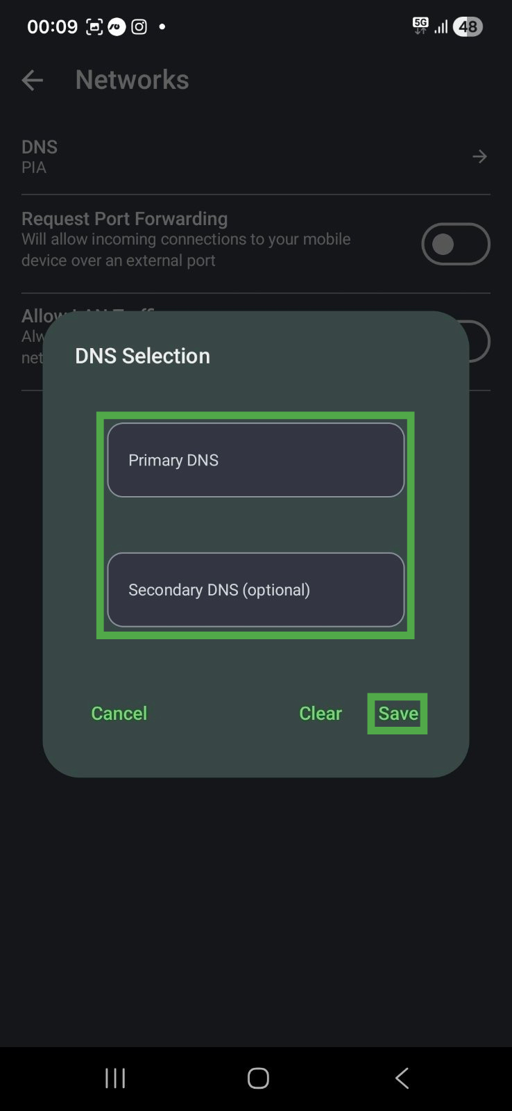 Private Internet Access app interface on Android, showing the main DNS Selection popup window. The DNS address fields and "Save" button are highlighted.
