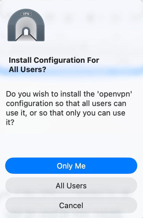Tunnelblick prompt asking whether to install the VPN configuration for all users.