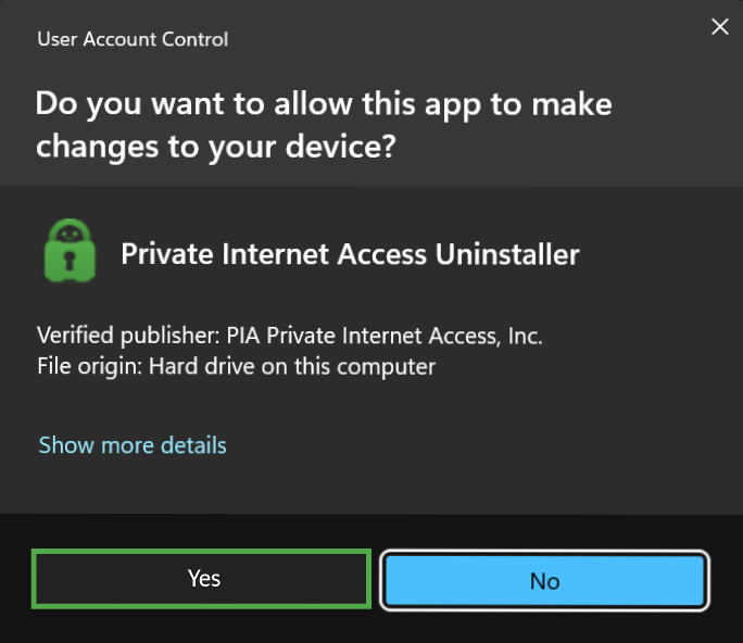 Windows User Account Control prompt asking to allow the "Private Internet Access Uninstaller" to make changes, with the "Yes" button highlighted in a green box.