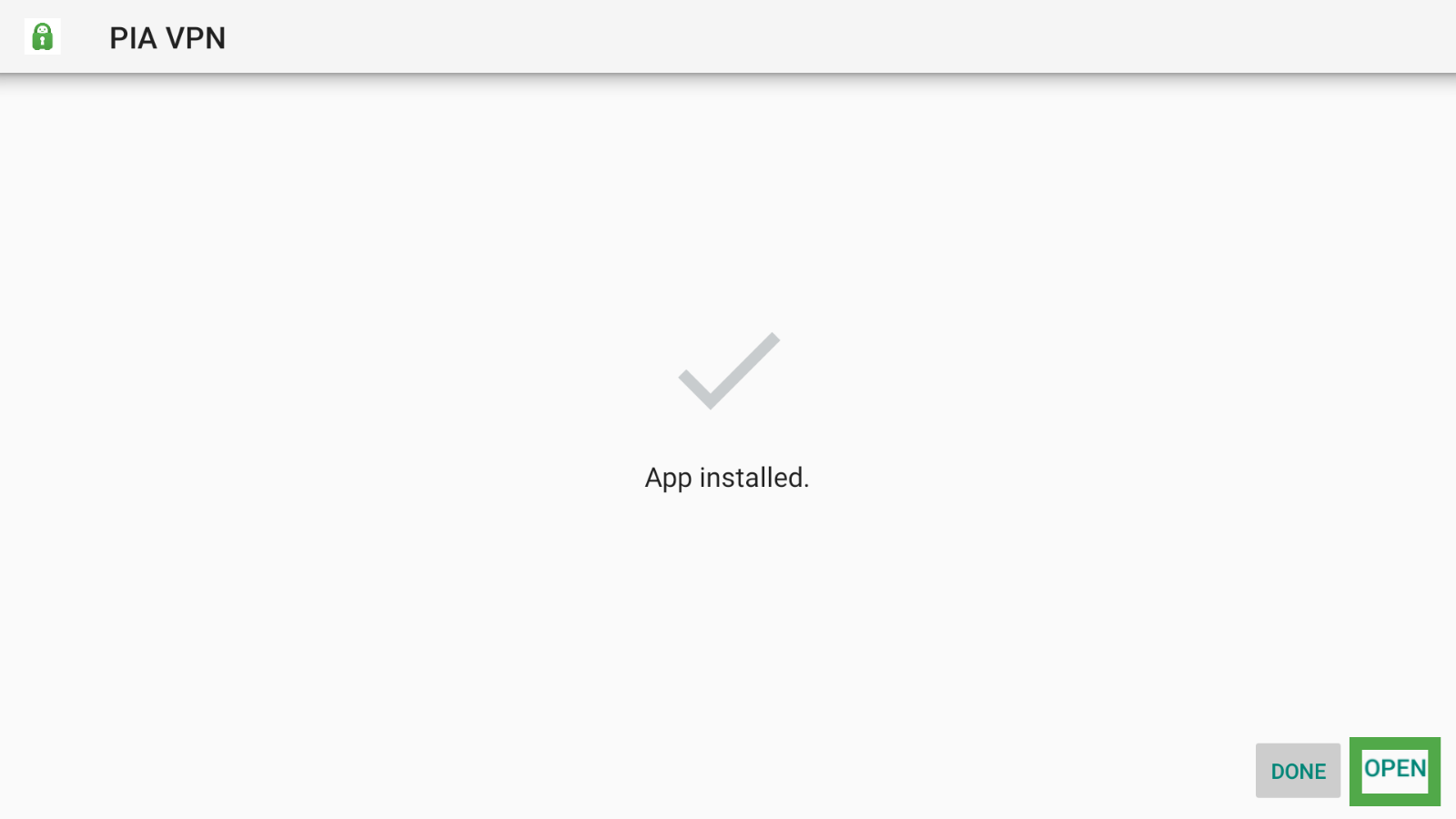 PIA VPN installation success screen via Fire TV's downloader app, with the open button highlighted